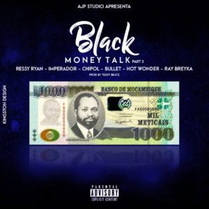 Black - Money Talk (feat. Chipol, Ressy Ryan, Imperador, Bullet, Hot Wonder & Ray Breyka)