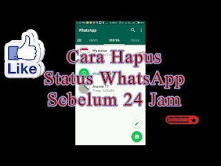 WA atau WhatsApp merupakan salah satu aplikasi chatting terbaik yang banyak digunakan saa Cara Menghapus Status Wa Tanpa Menunggu 24 Jam