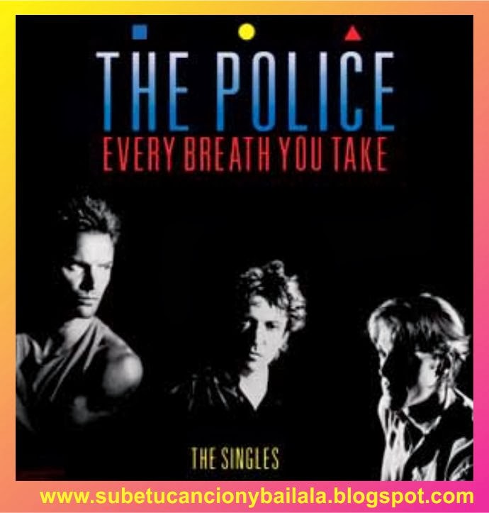 Every Breath You Take Sube tu Canción y Bailala jpg (690x723)