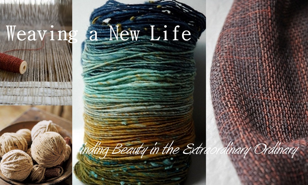 Weaving a New Life