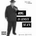 F! MUSIC: Jimmy James ft. Meenark – Big Daddy Man | @FoshoENT_Radio