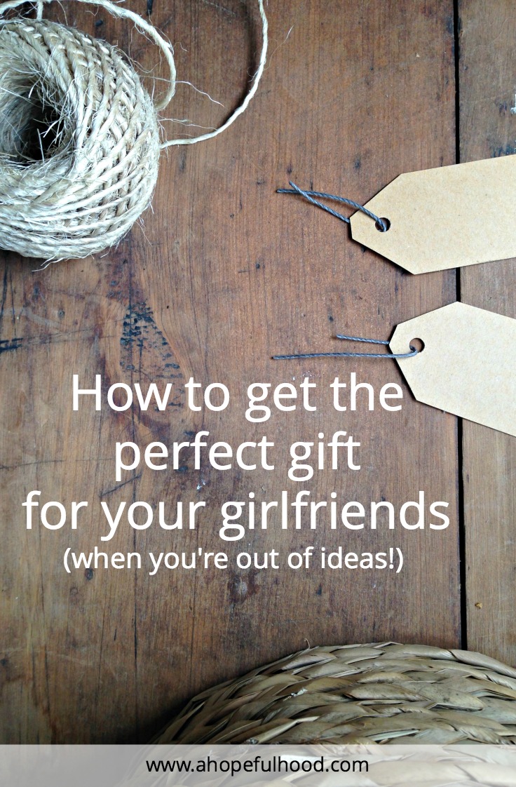 How to give the perfect gift to your female friends, even if you're totally out of ideas