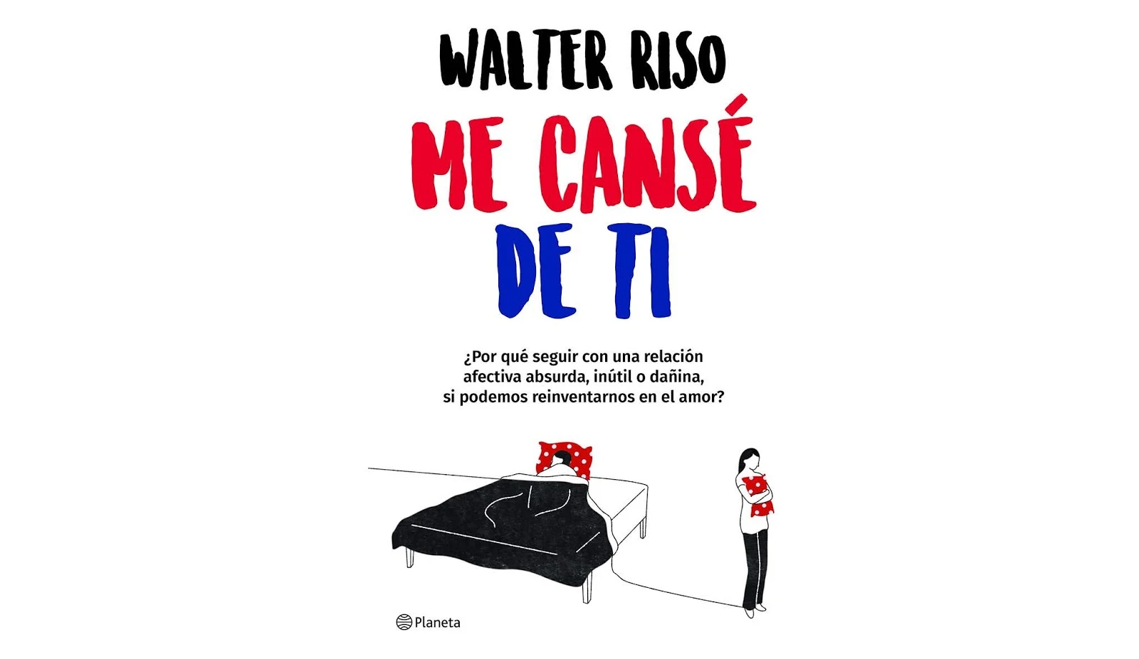 Me cansé de ti. Walter Riso. PDF