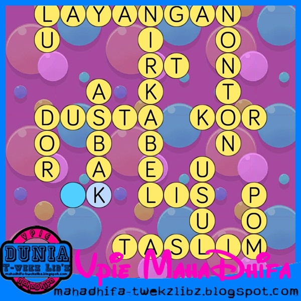 Stage 5 - Anak Mami Dunia ♥ T-Wekz Libz ~ Vpie MahaDhifa