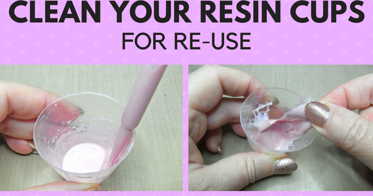 Resin Tips for Beginners - Cleaning Used Silicone Cups 