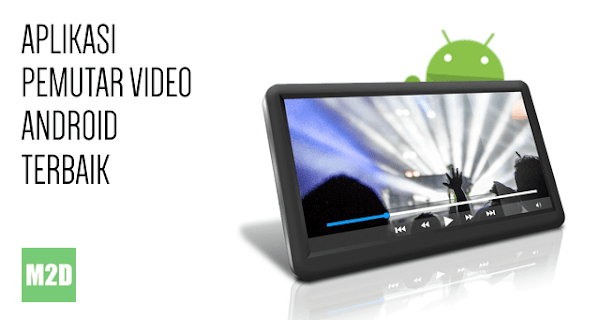 10 Aplikasi Video Player Terbaik untuk Android Anda | Memudahkan
