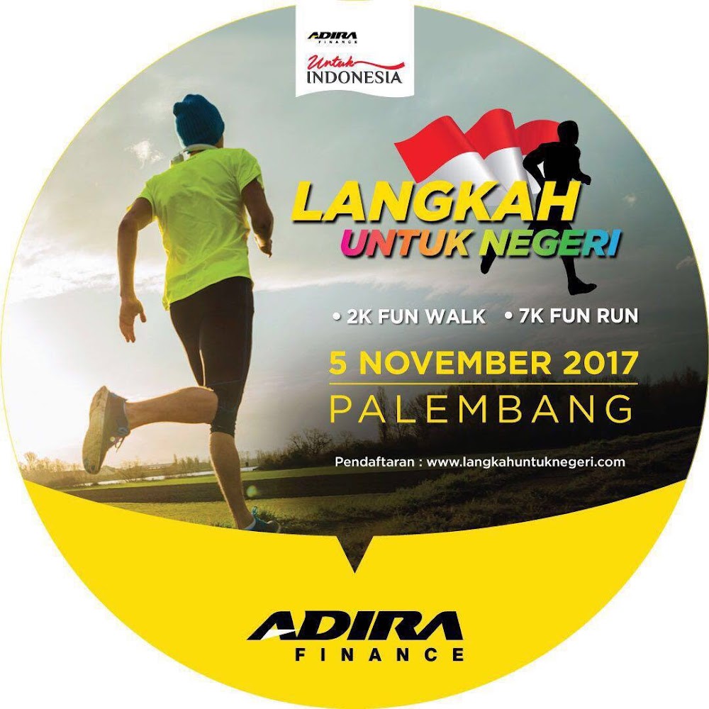 Adira Finance Langkah Untuk Negeri - Palembang • 2017 Adira Finance Langkah Untuk Negeri - Palembang • 2017