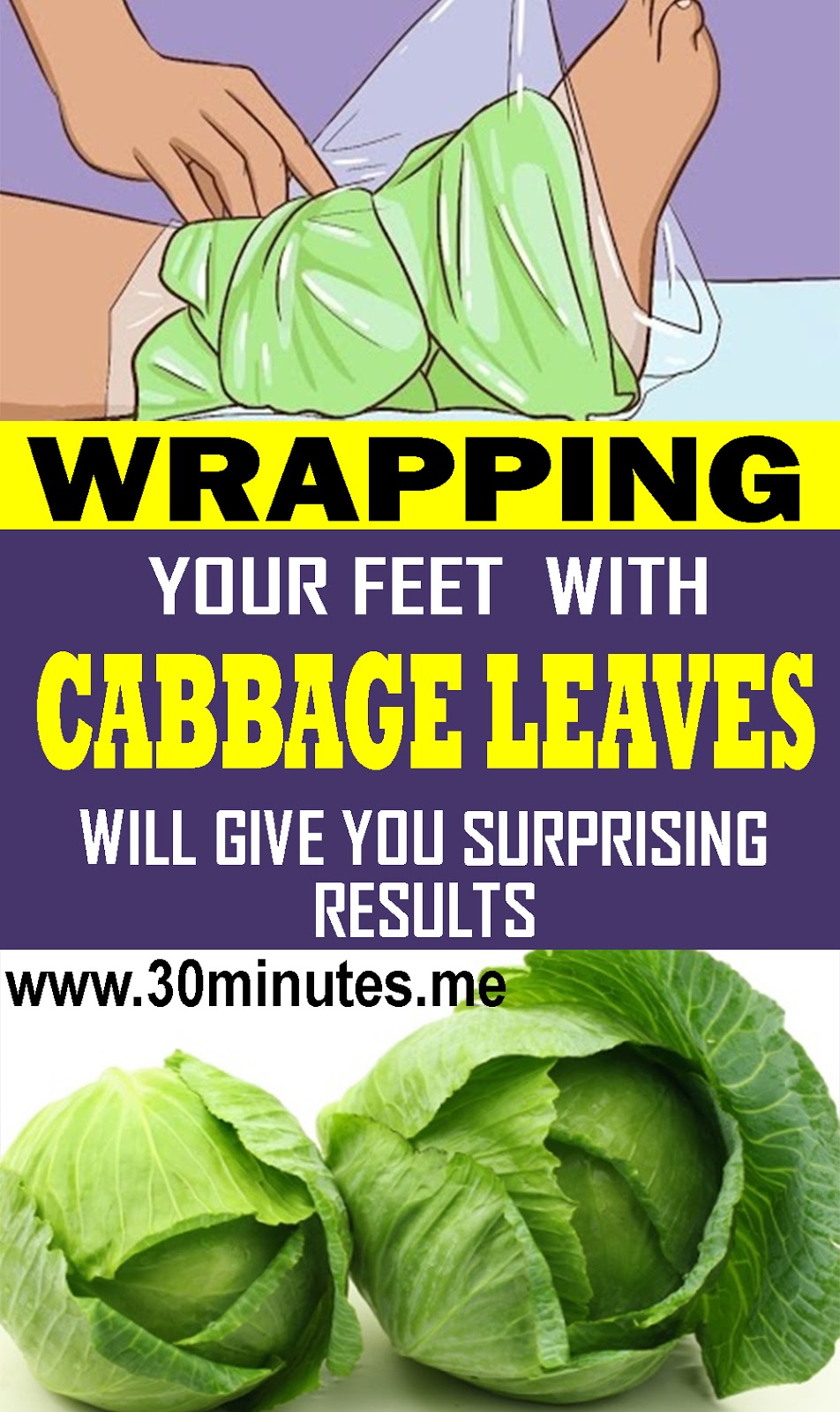 Wrapping Your Feet In Cabbage Leaves Will Give You Surprising Results