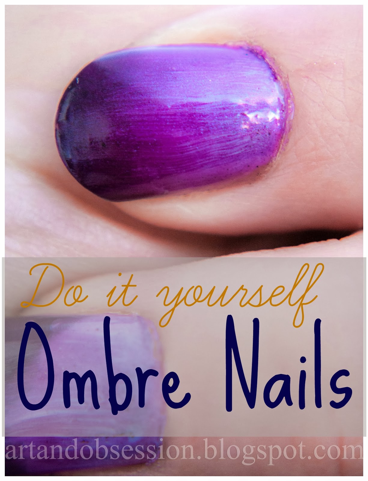 Art and Obsession: Ombre Nail Art