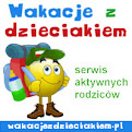 Serwis poświęcony turystyce rodzinnej "Wakacje z dzieciakiem":