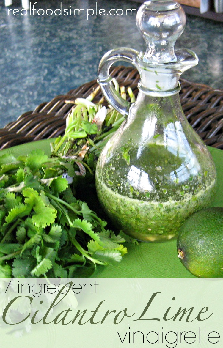 7 ingredient cilantro lime vinaigrette | realdfoodsimple.com