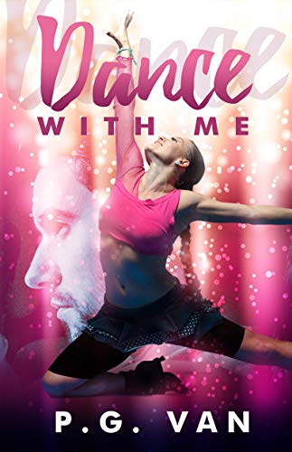 Dance with Me by P. G Van