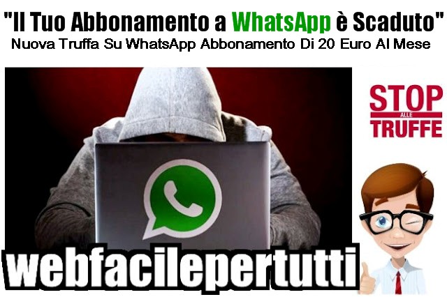 Occhio Alla Nuova Truffa Su WhatsApp Che Ruba 20 Euro Al Mese "Il Tuo Abbonamento a WhatsApp è Scaduto"