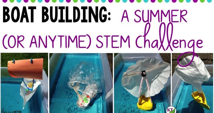plans for a better tomorrow: stem challenge: boat building