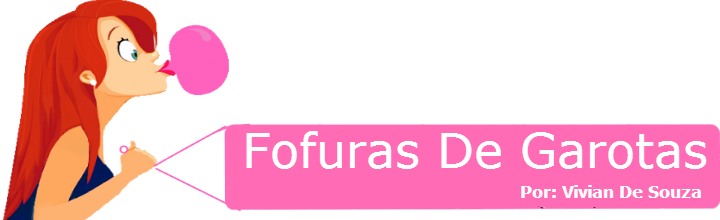 .FOFURAS DE GAROTAS