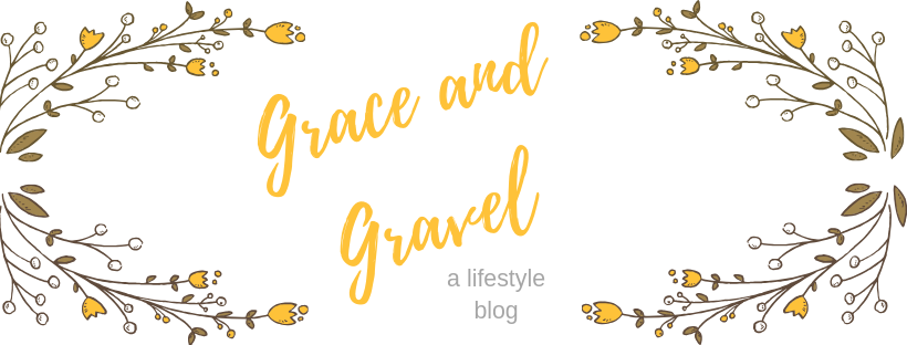 Grace and Gravel - a lifestyle blog