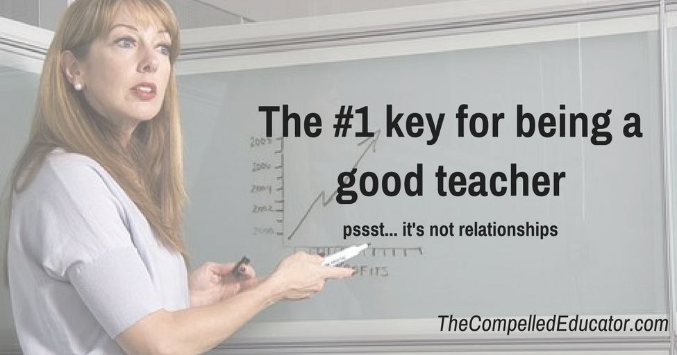 The #1 key for being a good teacher