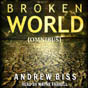 Broken World Omnibus Edition by Andrew Biss