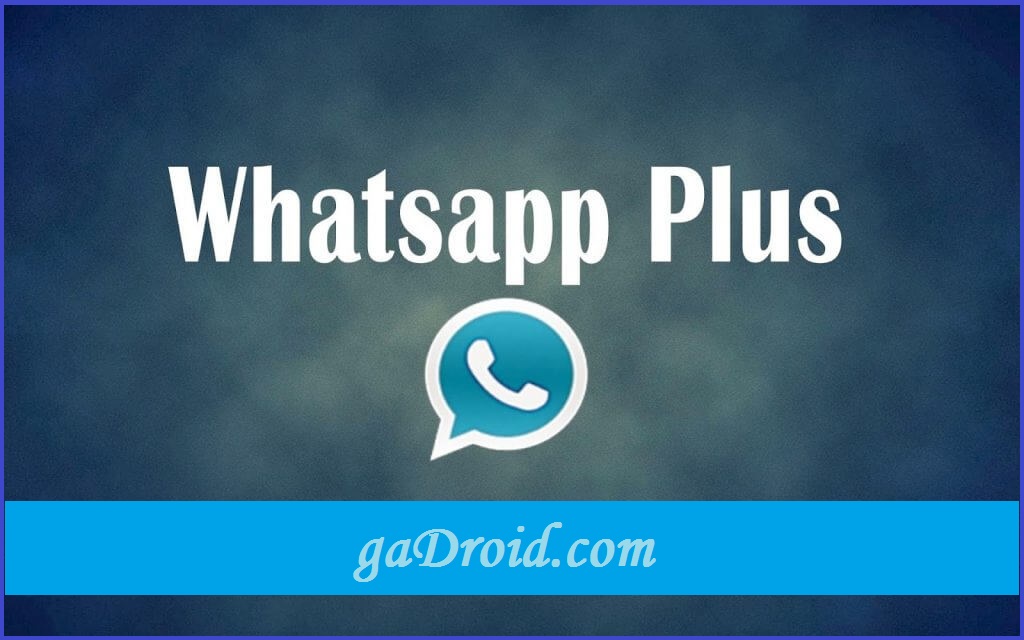 Aplikasi Whatsapp Plus Mod Terbaru 2018 [Tanpa Iklan] | Firmware Tech