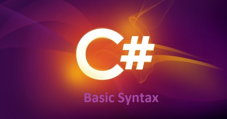 C# Programming සිංහලෙන්: C# - Basic Syntax