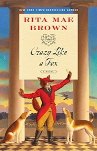 Crazy Like a Fox: A Novel ("Sister" Jane)
