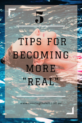 5 tips for becoming more "real" - discovering and owning who you really are