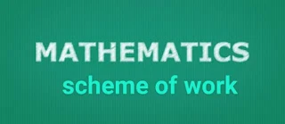 MATHEMATICS: First Term's Scheme of Work for SSS 1 - 3