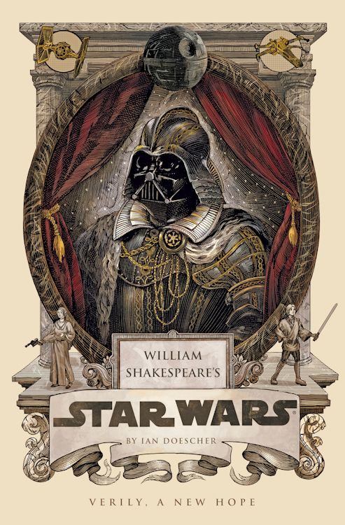 Interview with Ian Doescher, author of  William Shakespeare's Star Wars® - June 28, 2013