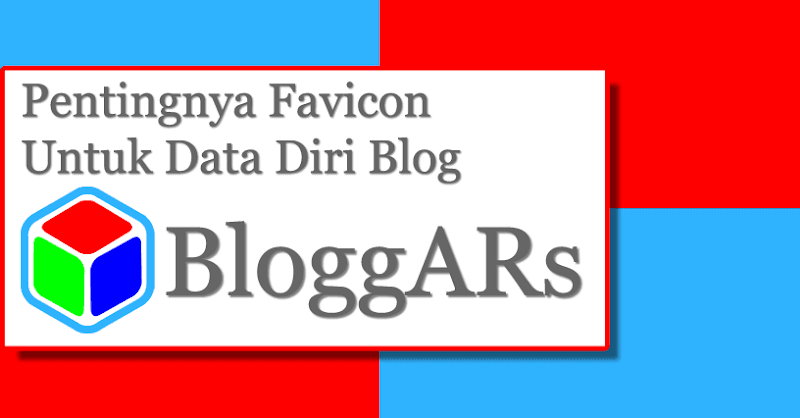 Pentingnya Favicon Untuk Data Diri Blog dan Cara Menggantinya Pentingnya Favicon Untuk Data Diri Blog