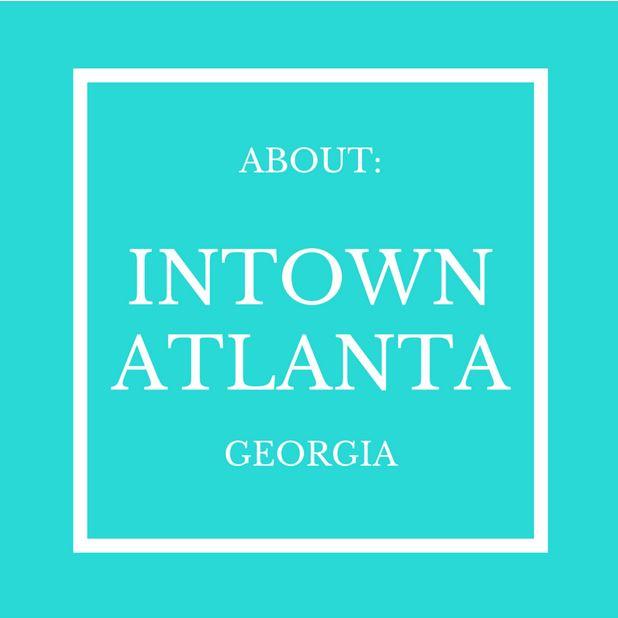 About Atlanta And Its Many Neighborhoods