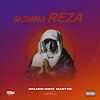 Kelson Most Wanted - Momma Reza (Rap) [Download]