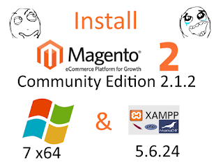 Install Magento CE 2.1.2 on Windows 7 localhost ( XAMPP 5.6.24 ) - open source PHP eCommerce