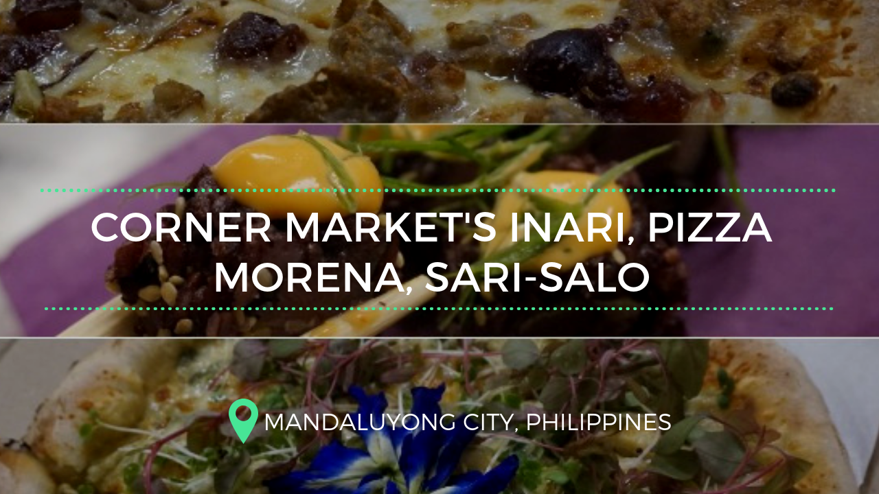 Quick grub at Corner Market Cafe’s Inari Pizza Morena, SariSalo