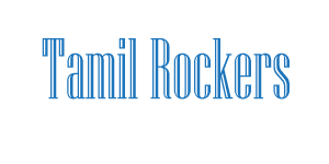 Tamil ROCKERS
