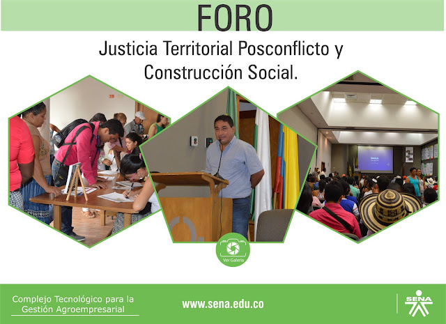 FORO Justicia Territorial Posconflicto y Construcción social-SENA CAUCASIA