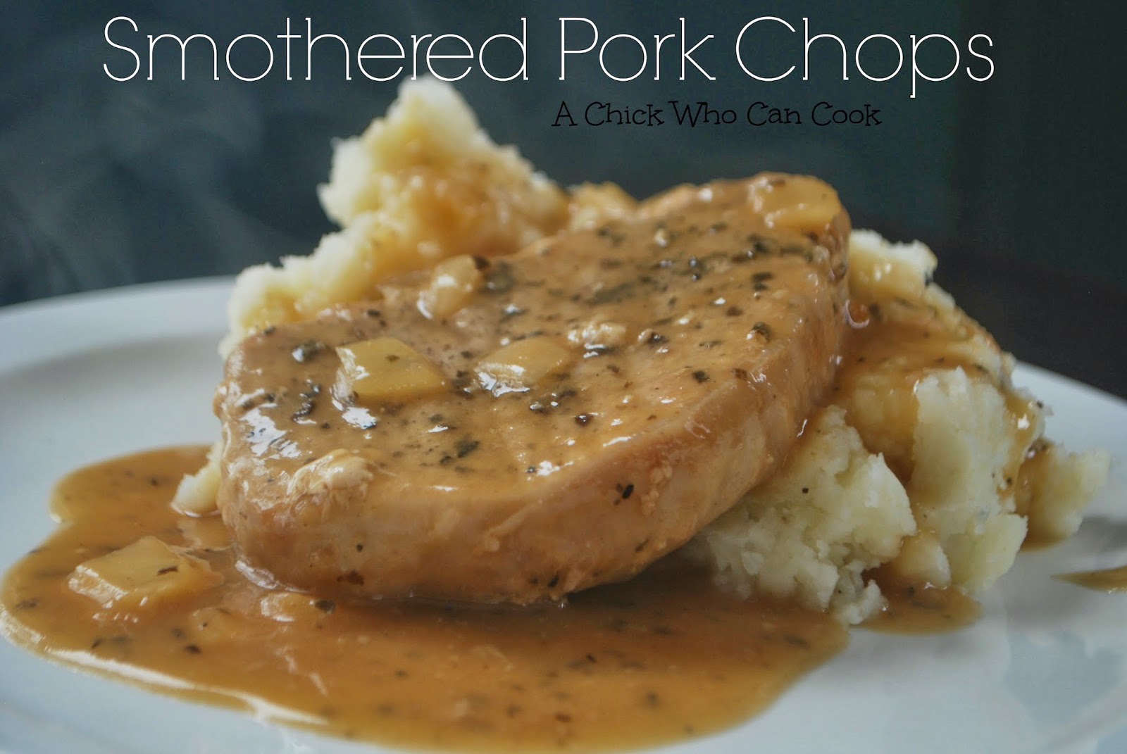 A Chick Who Can Cook Smothered Pork Chops
