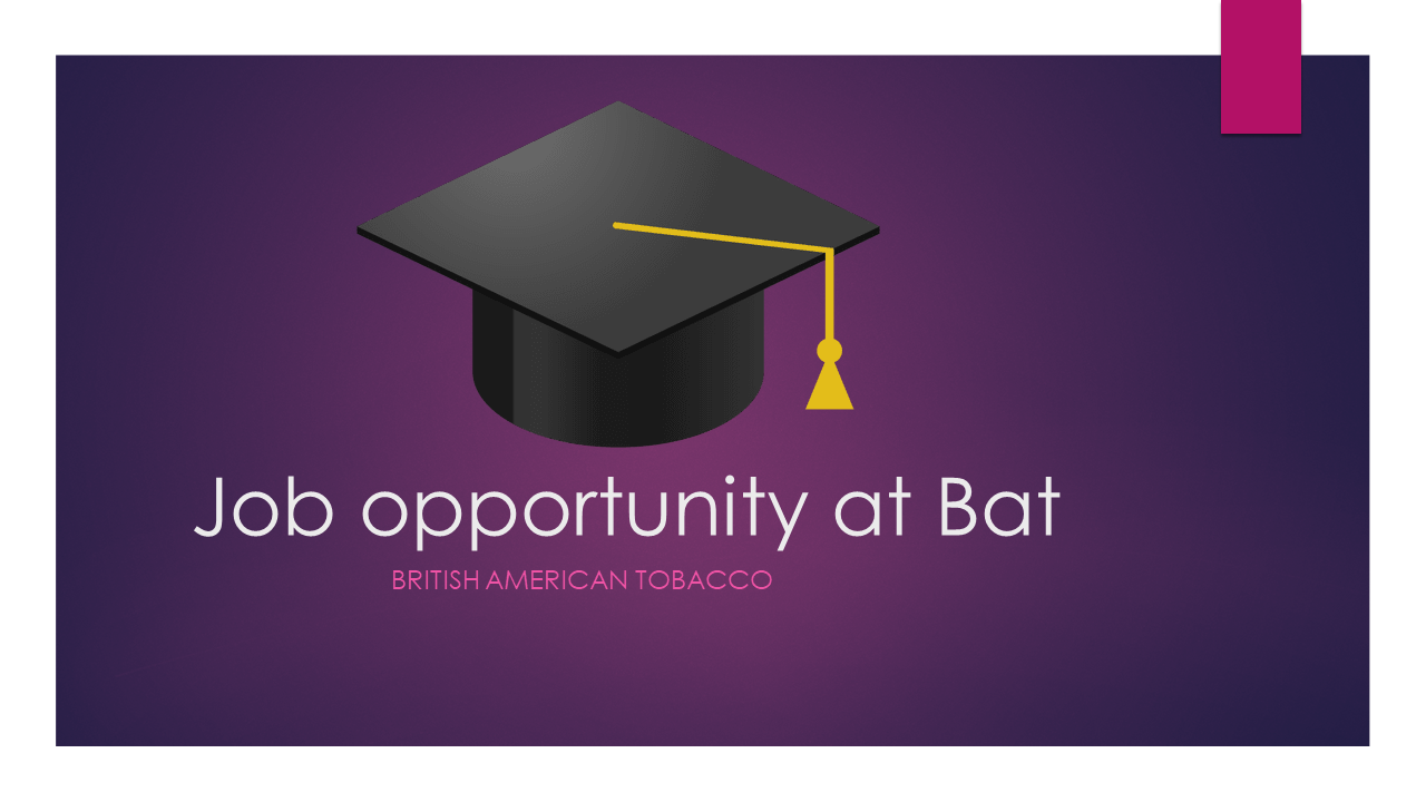 Career opportunity at British American Tobacco (BAT) in Dhaka Jobs Earth