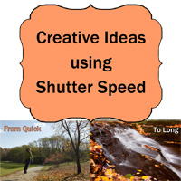 Creative Ideas for Shutter Speed