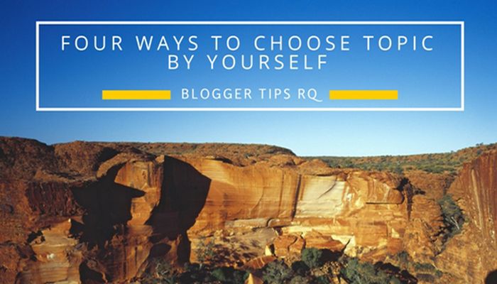 Four Ways To Choose Topic By Yourself
