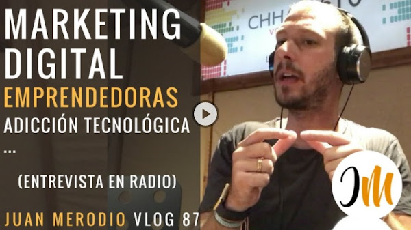 Marketing Digital, Emprendedoras… (entrevista para la radio)