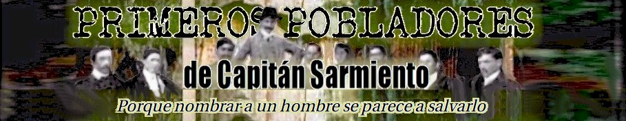 Primeros pobladores de Capitán Sarmiento