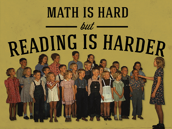 Image: Math Is Hard But Reading Is Harder 