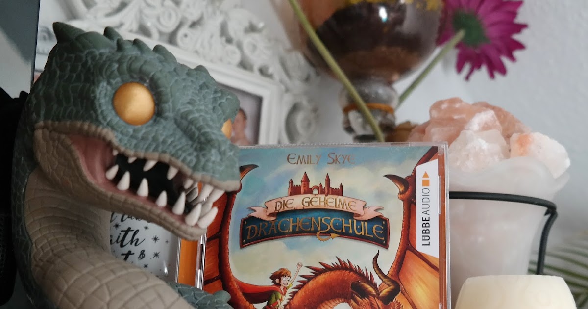 Nicht noch ein weiterer Bücherblog... Hörbuchrezension Die geheime Drachenschule von Emily Skye