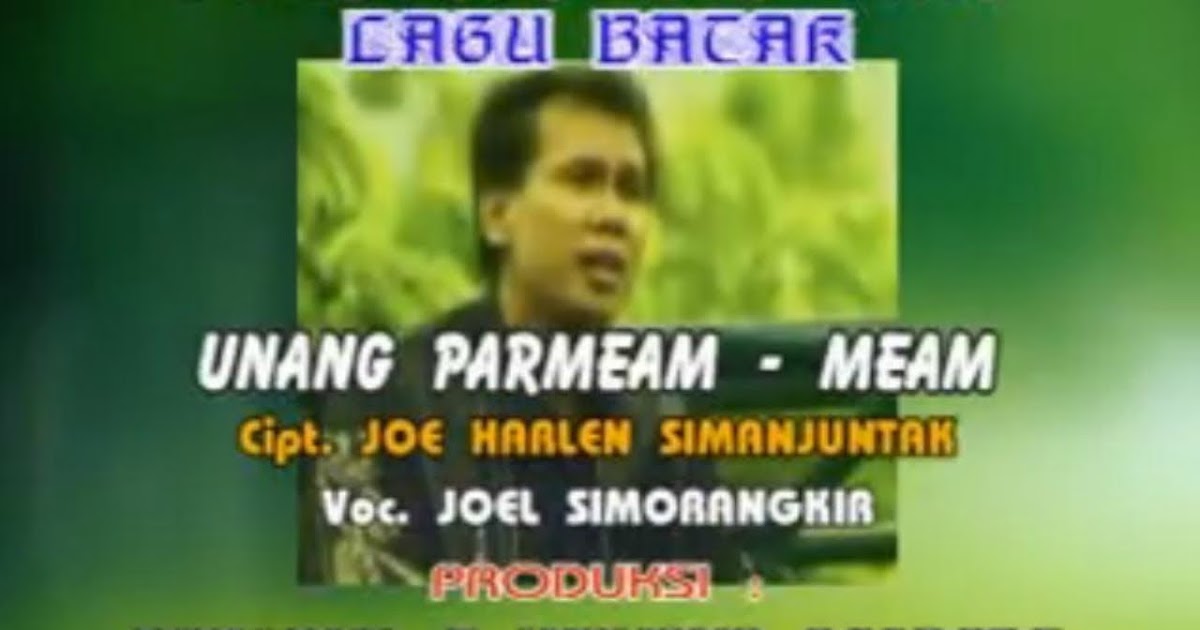 Unang Parmeam Meam Joe Harlen Simanjuntak Batak Tukang Chord