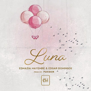 Edmázia Mayembe - Luna (Feat. Edgar Domingos)