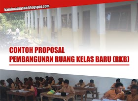 Contoh Proposal Pembangunan Ruang Kelas Baru (RKB)