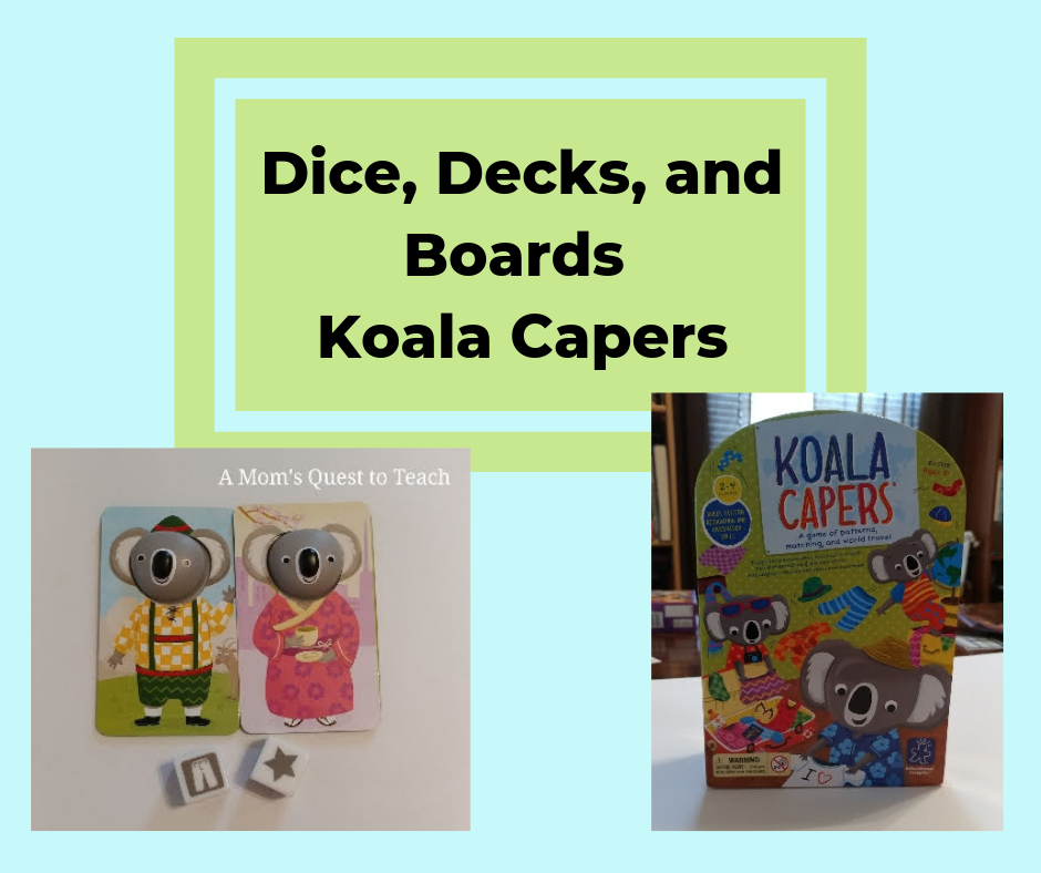 A Mom's Quest to Teach Dice, Decks, and Boards Koala Capers