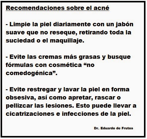 Recomendaciones sobre el acné. Dr. Eduardo de Frutos.