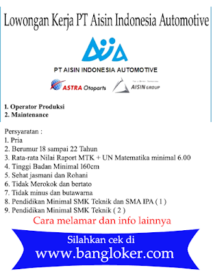 Loker Cikarang Pt Aisin Indonesia Automotive Info Lowongan Kerja Gratis