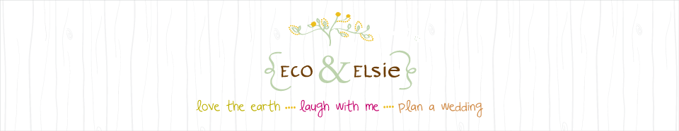 Eco and Elsie: A Place for Brides Who Love the Earth